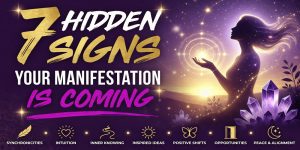 hidden signs your manifestation is coming guide